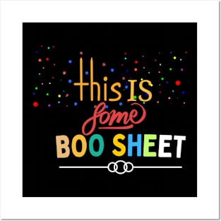 This is some boo sheet funny shirt Posters and Art